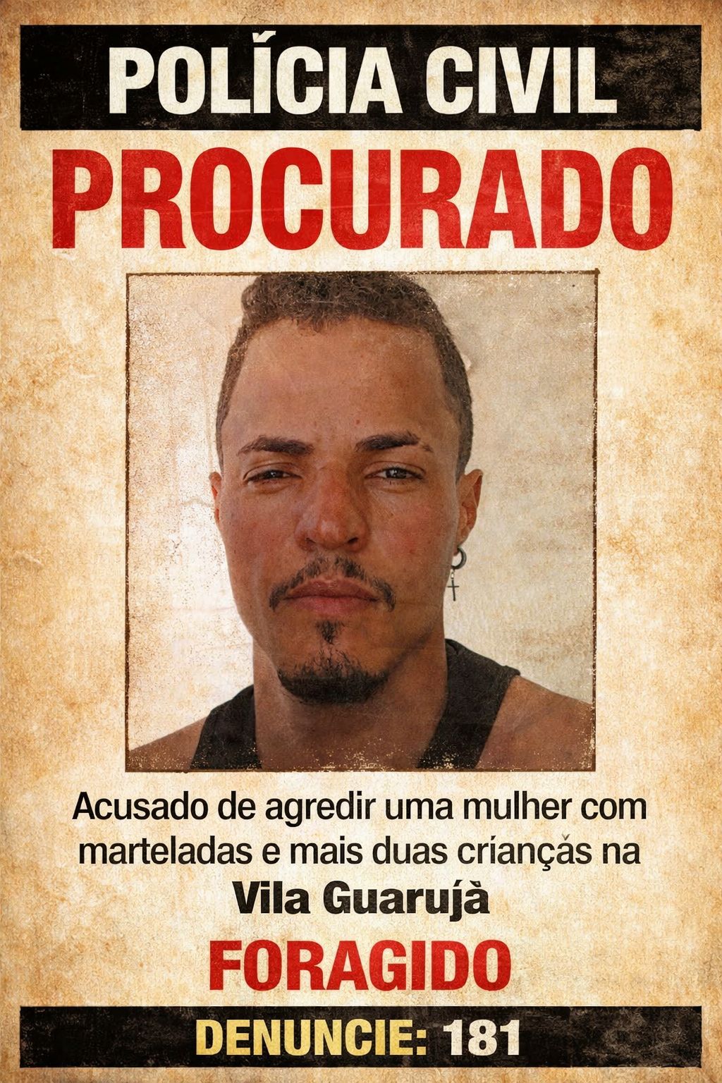 Policia divulga identificação de homem suspeito de agredir à marteladas uma mulher e duas crianças na Vila Guarujá em Campo Mourão